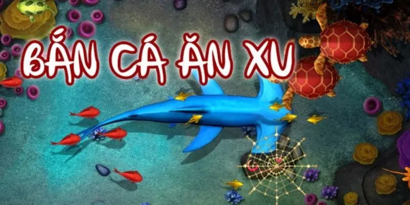 Những tựa game bắn cá ăn xu nhất định phải chơi